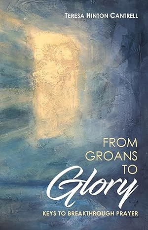 Seller image for From Groans To Glory for sale by moluna