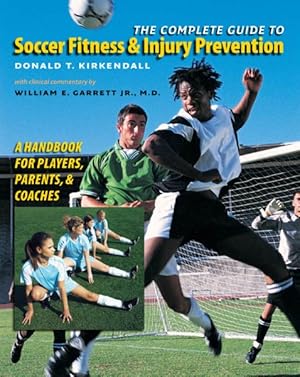 Seller image for Complete Guide to Soccer Fitness & Injury Prevention : A Handbook for Players, Parents, and Coaches for sale by GreatBookPrices