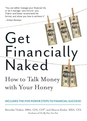 Seller image for Get Financially Naked : How to Talk Money With Your Honey for sale by GreatBookPrices