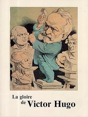 La gloire de Victor Hugo