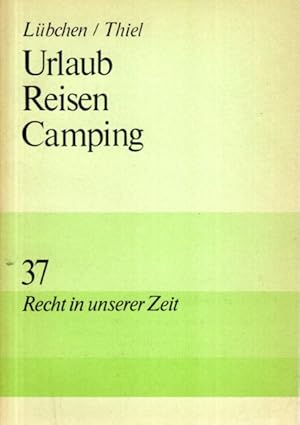 Seller image for Urlaub, Reisen, Camping. for sale by Antiquariat Jterbook, Inh. H. Schulze