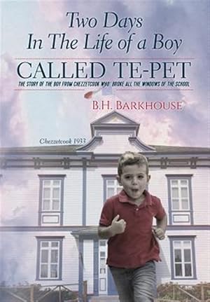 Seller image for Two Days In The Life Of A Boy Called Te-Pet for sale by GreatBookPrices