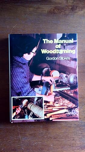 Bild des Verkufers fr The Manual of Woodturning zum Verkauf von Le Plessis Books
