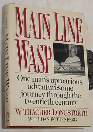 Image du vendeur pour Main Line Wasp - The Education of Thacher Longstreth mis en vente par R Bryan Old Books