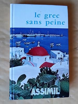 Seller image for LE GREC SANS PEINE, GREC MODERNE for sale by Claudine Bouvier