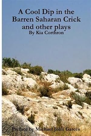 Seller image for Cool Dip in the Barren Saharan Crick and Other Plays for sale by GreatBookPrices