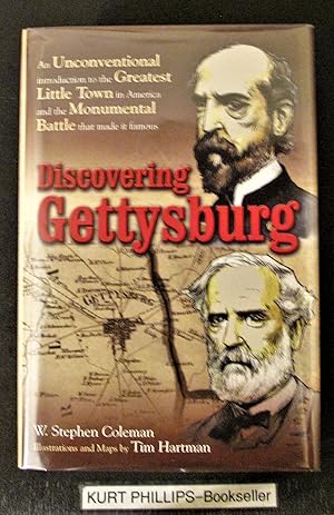 Discovering Gettysburg: An Unconventional Introduction to the Greatest Little Town in America and...