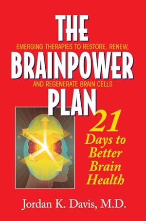 Seller image for Brainpower Plan : 21 Days to Better Brain Health for sale by GreatBookPricesUK