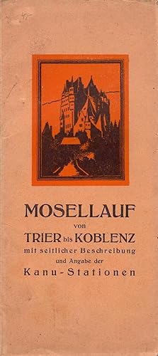 Seller image for Mosellauf von Trier bis Koblenz mit seitlicher Beschreibung und Angabe der Kanu-Stationen; Nr. 31 Da for sale by Walter Gottfried