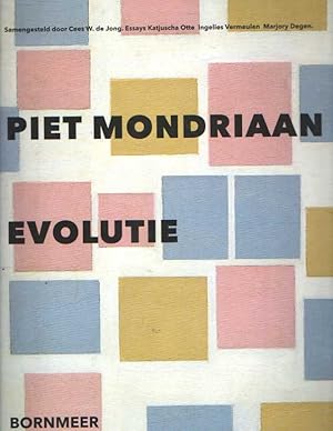 Seller image for Piet Mondriaan - Evolutie. Essays Katjuscha Otte - Ingelies Vermeulen - Marjory Degen for sale by Bij tij en ontij ...