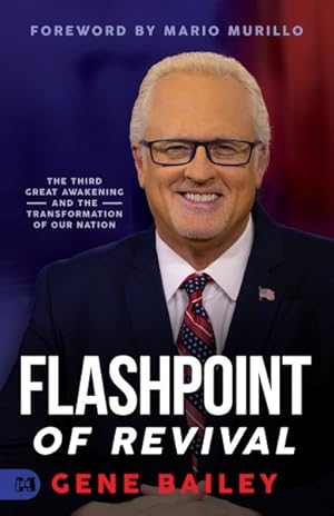 Immagine del venditore per Flashpoint of Revival : The Third Great Awakening and the Transformation of Our Nation venduto da GreatBookPrices