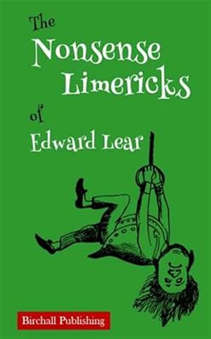 Immagine del venditore per The Nonsense Limericks of Edward Lear: (limerick Poems for Kids Ages 8 and Up) venduto da GreatBookPrices