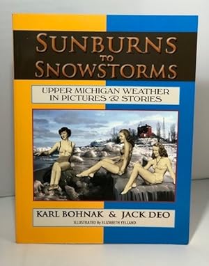 Imagen del vendedor de Sunburns to Snowstorms a la venta por P&D Books