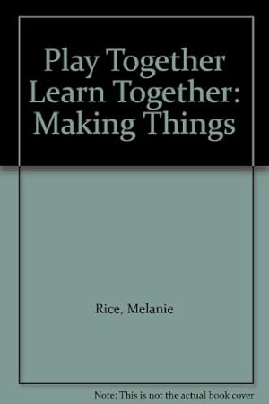 Imagen del vendedor de Making Things (Play together, learn together) a la venta por WeBuyBooks