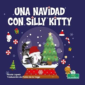 Seller image for Una Navidad con Silly Kitty / A Silly Kitty Christmas -Language: spanish for sale by GreatBookPrices
