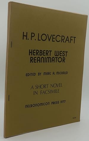 HERBERT WEST REANIMATOR [A Short Novel in Facsimile]