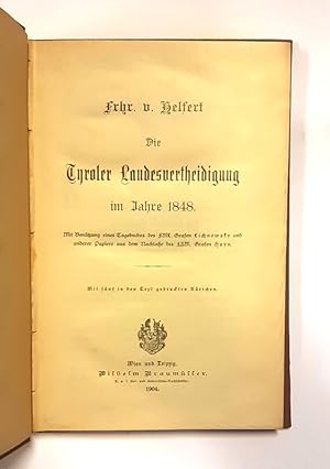 Die Tyroler Landesvertheidigung im Jahre 1848.