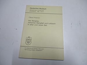 Bild des Verkufers fr Der Bergbau zwischen Mangfall und Leitzach in alter und neuer Zeit. zum Verkauf von Ottmar Mller