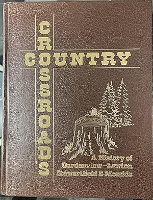 Country Crossroads A History of Gardenview