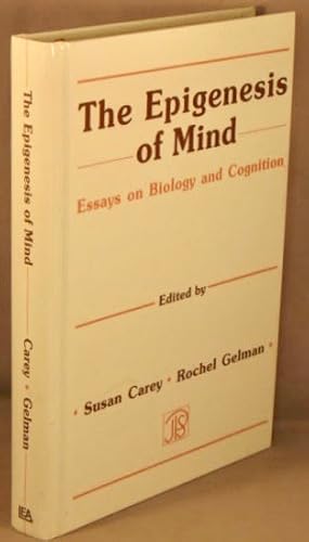 The Epigenesis of Mind: Essays on Biology and Cognition (The Jean Piaget Symposium Series).