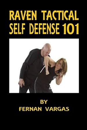 Bild des Verkufers fr Raven Tactical: Self defense 101 zum Verkauf von GreatBookPrices