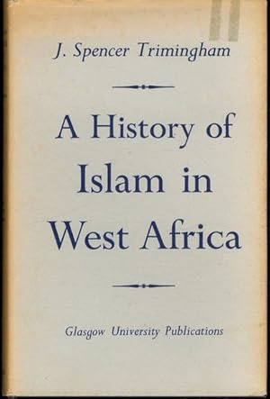 A History of Islam in West Africa