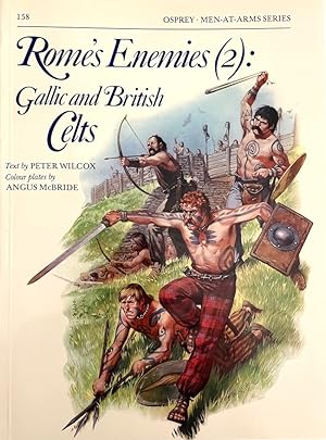 Immagine del venditore per Rome's Enemies 2: Gallic and British Celts (Osprey Men-At-Arms series, #158) venduto da Randall's Books