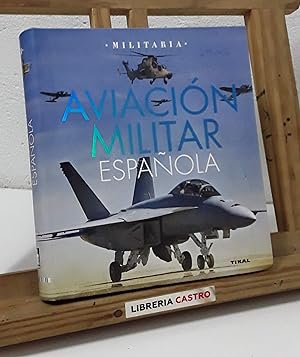 Imagen del vendedor de Aviacin Militar Espaola a la venta por Librera Castro
