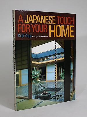 Imagen del vendedor de A Japanese Touch for Your Home a la venta por Minotavros Books,    ABAC    ILAB