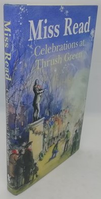 Imagen del vendedor de Celebrations at Thrush Green (Signed) a la venta por BooksandRecords, IOBA