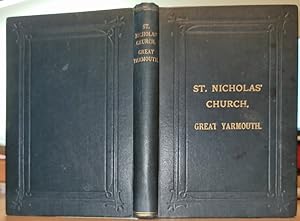 St. Nicholas' Church, Great Yarmouth: It's History, Organ, Pulpit, Library, Etc.
