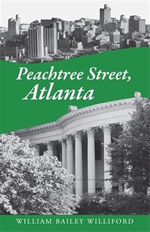 Bild des Verk�ufers f�r Peachtree Street, Atlanta zum Verkauf von GreatBookPricesUK