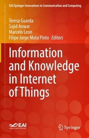 Immagine del venditore per Information and Knowledge in Internet of Things venduto da GreatBookPrices