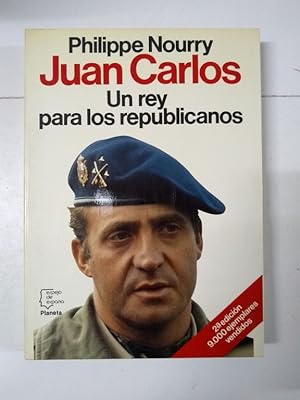 Imagen del vendedor de Juan Carlos. Un rey para los republicanos a la venta por Libros Ambigú