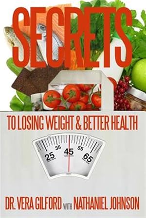 Seller image for Secrets to Losing Weight & Better Health for sale by GreatBookPricesUK