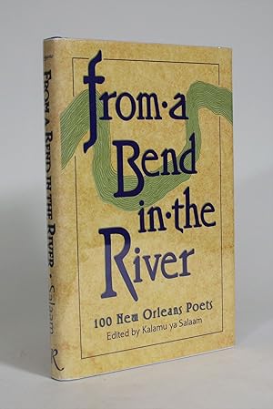 Seller image for From a Bend in the River: 100 New Orleans Poets for sale by Minotavros Books,    ABAC    ILAB
