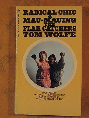 Radical Chic & mau-Mauing the Flak Catchers