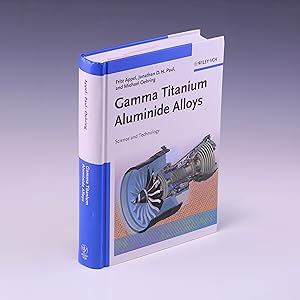Seller image for Gamma Titanium Aluminide Alloys: Science and Technology for sale by Salish Sea Books