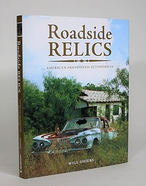 Roadside Relics: America's Abandoned Automobiles