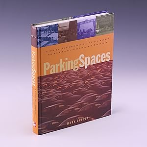 Bild des Verkufers fr Parking Spaces: A Design, Implementation, and Use Manual for Architects, Planners, and Engineers zum Verkauf von Salish Sea Books