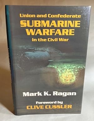 Imagen del vendedor de Union And Confederate Submarine Warfare In The Civil War a la venta por Furrowed Brow Books, IOBA