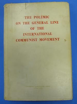 The Polemic on the General Line of the International Communist Movement