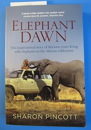 Elephant Dawn | The inspirational story of thirteen years living with elephants in the African wi...
