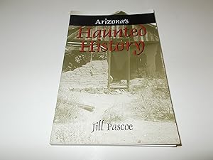 Immagine del venditore per Arizona's Haunted History venduto da Paradise Found Books