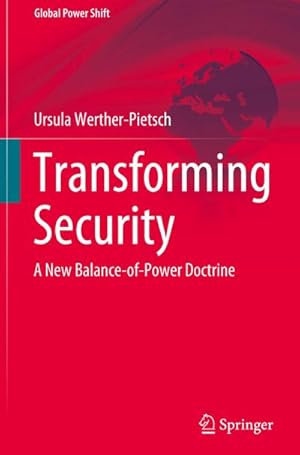 Seller image for Transforming Security : A New Balance-of-Power Doctrine for sale by AHA-BUCH GmbH
