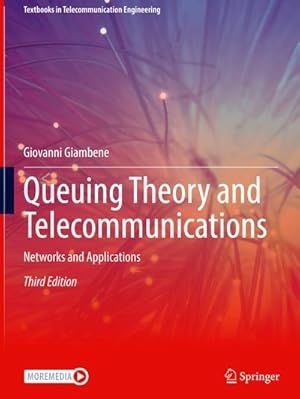 Immagine del venditore per Queuing Theory and Telecommunications : Networks and Applications venduto da AHA-BUCH GmbH