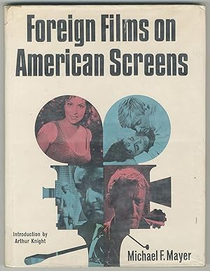 Bild des Verkufers fr Foreign Films on American Screens zum Verkauf von Between the Covers-Rare Books, Inc. ABAA