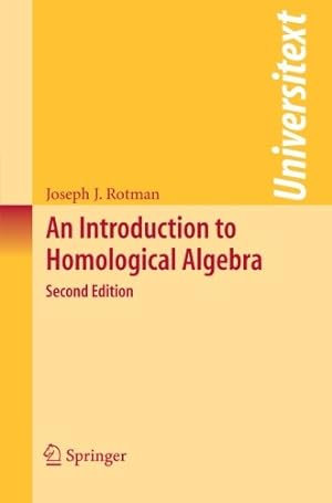 Immagine del venditore per An Introduction to Homological Algebra (Universitext) by Rotman, Joseph J. [Paperback ] venduto da booksXpress