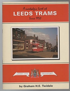 Bild des Verkufers fr A Nostalgic Look At Leeds Trams Since 1950. zum Verkauf von Time Booksellers