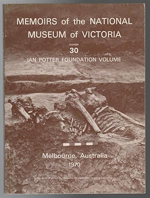 Imagen del vendedor de The Green Gully Burial: Five Reports on Archaeologic Excavations at Green Gully, near Keilor Victoria, Australia. Contained in Memoirs of Museum Victoria Vol. 30 . 1970. a la venta por Time Booksellers